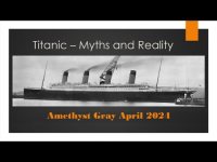 Titanic -  Myths and Reality  - (updated April 2024)